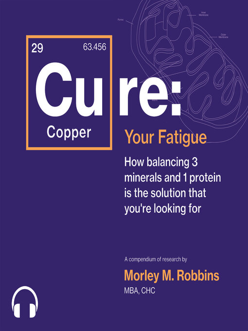 Title details for Cure Your Fatigue by Morley M. Robbins - Available